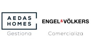 AEDAS HOMES Gestiona ENGEL & VÖLKER Comercializa AEDAS HOMES Gestiona ENGEL & VÖLKER Comercializa