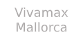 Vivamax Mallorca