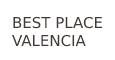 BEST PLACE VALENCIA