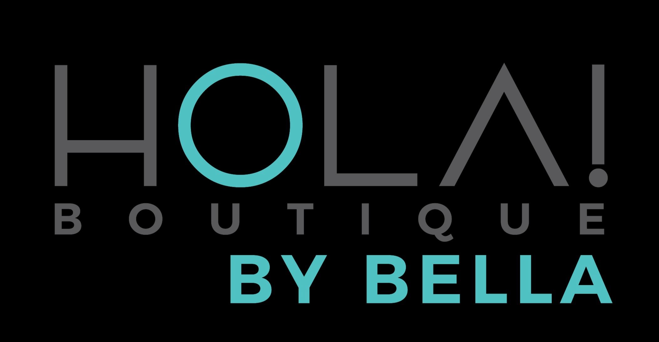 HOLA! Boutique by Bella